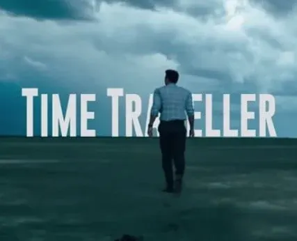 Time Traveller (TRAILER)