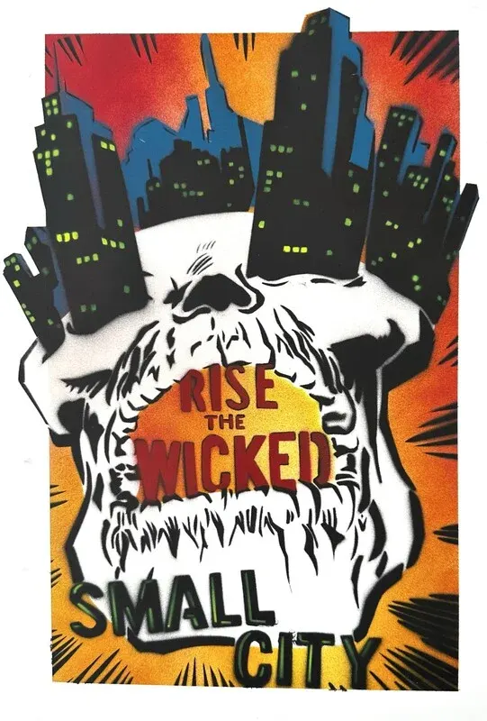 Small City: Rise The Wicked