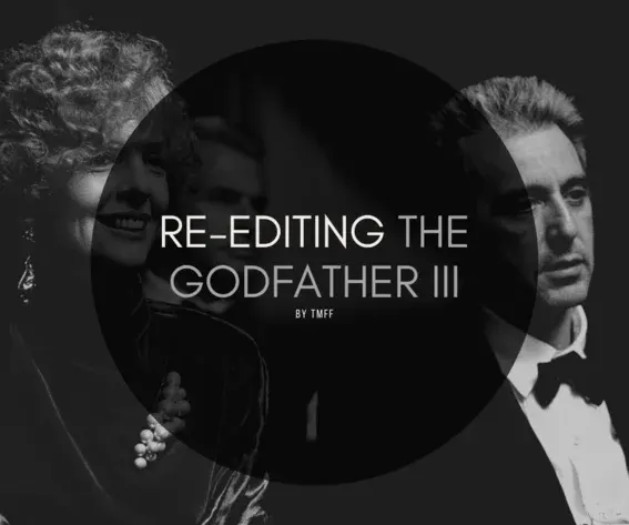 Re-Editing The Godfather III
