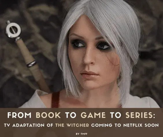 From Book to Game to Series: TV adaptation of the Witcher coming to Netflix soon