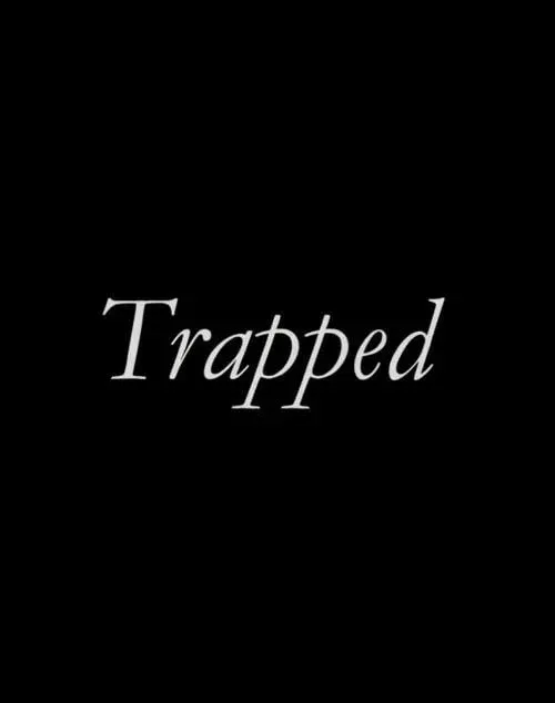 Trapped