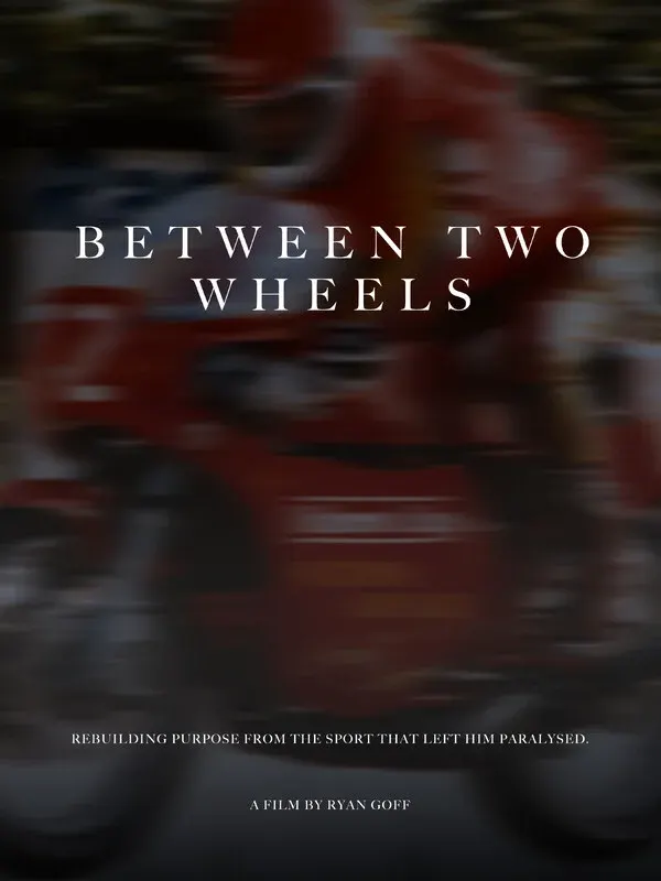 Between Two Wheels*