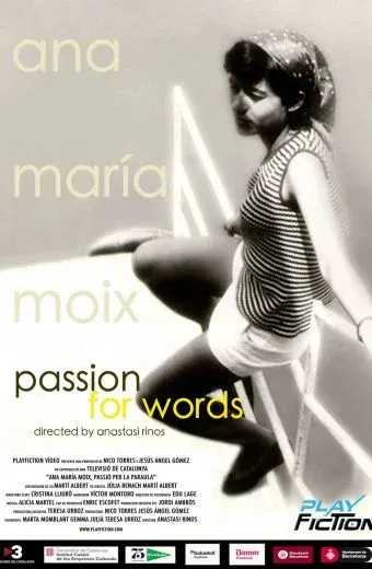 Ana María Moix, Passion for Words*