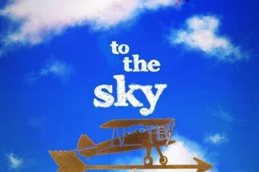 To The Sky*