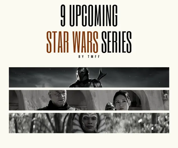 9 Upcoming Star Wars Series