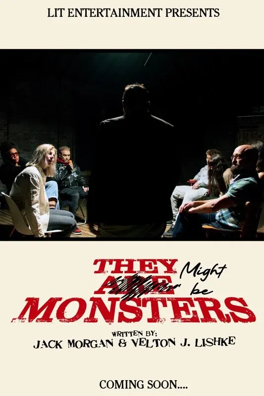 They Might Be Monsters*