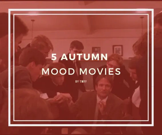 5 Autumn Mood Movies