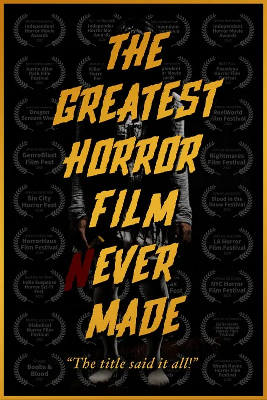 The Greatest Horror Film Ever Made*