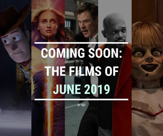 Coming Soon: The Films of June 2019