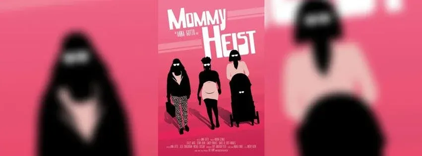 Mommy Heist