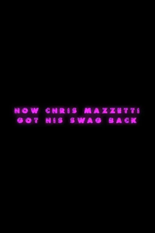How Chris Mazzetti Got His Swag Back