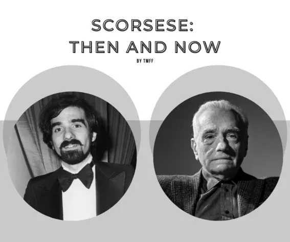 Scorsese: Then and Now