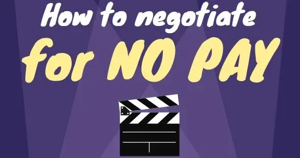 How to Negotiate for No Pay