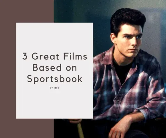 3 Great Films Based on Sportsbook