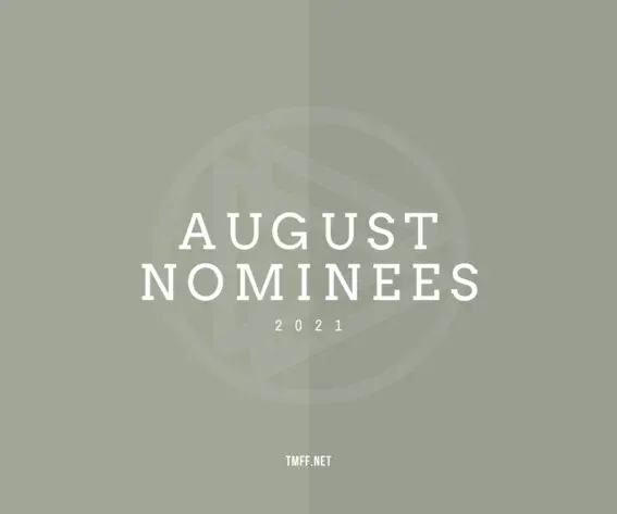 August 2021 Nominees Announced