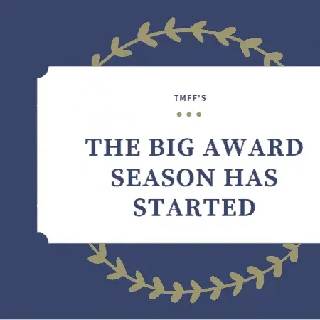 The Big Award Season Has Started