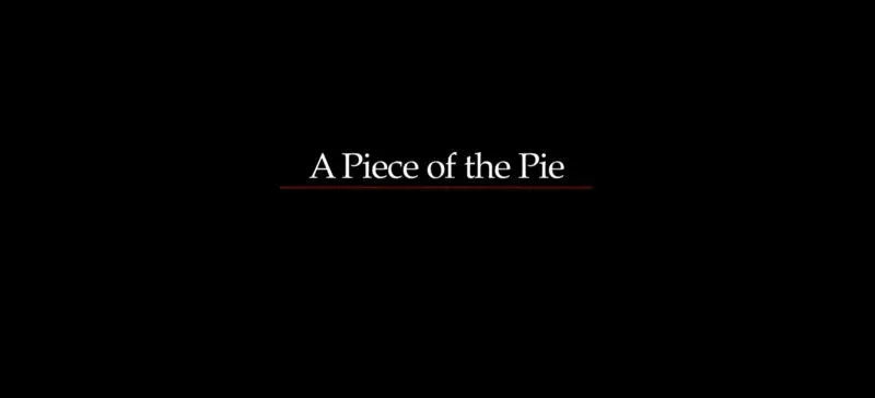 A Piece of the Pie