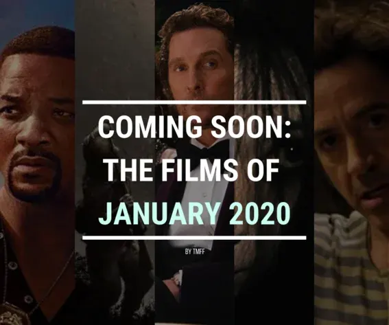 Coming Soon: The Films of January 2020