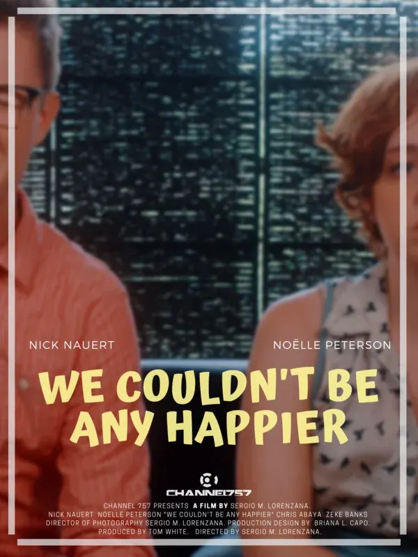 We Couldn't Be Any Happier