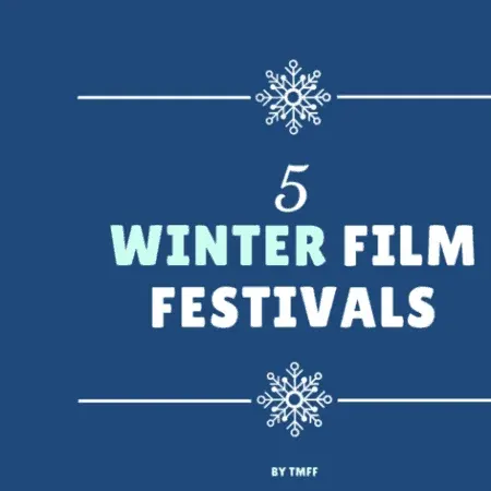 5 Winter Film Festivals