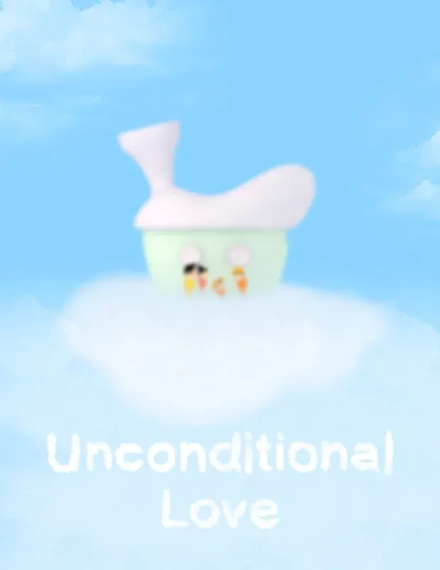 Unconditional Love*