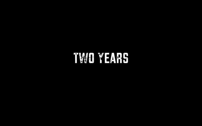 Two Years**