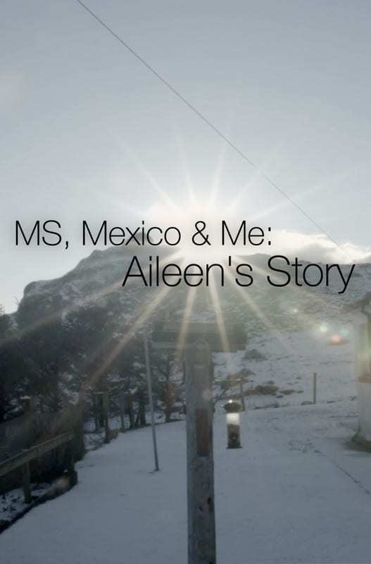 MS, Mexico & Me: Aileen's Story