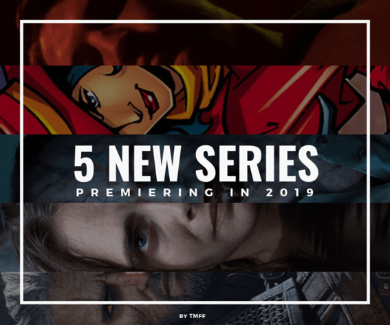 5 New Series Premiering in 2019