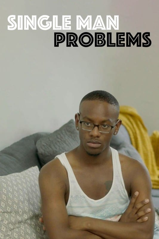 Single Man Problems (TRAILER)