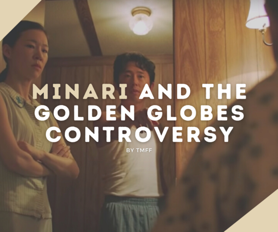 Minari and the Golden Globes Controversy