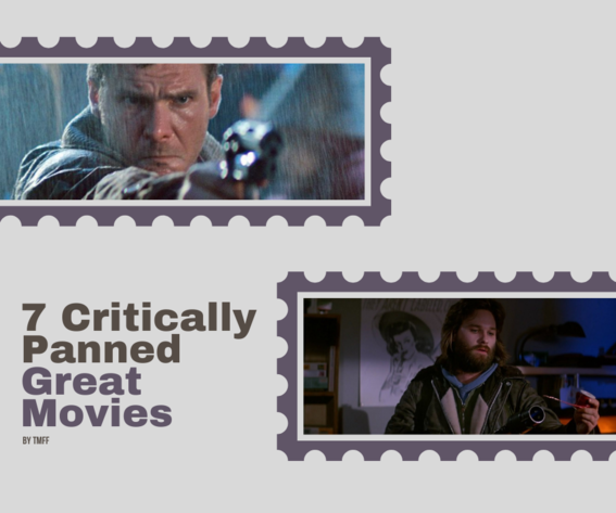 7 Critically Panned Great Movies