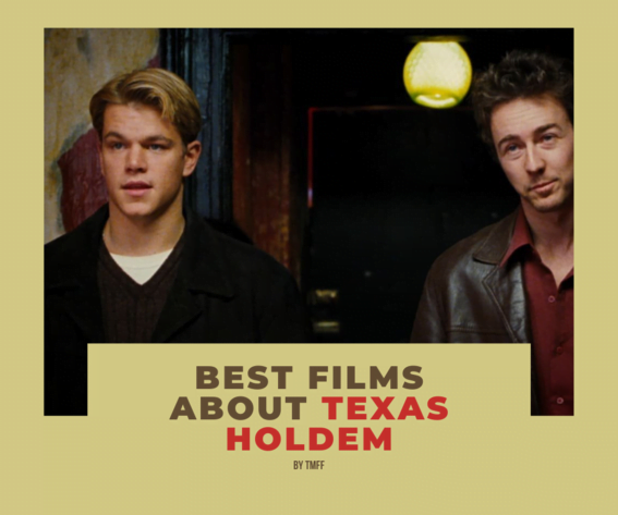Best Films About Texas Holdem