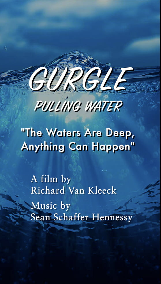Gurgle: Pulling Water*