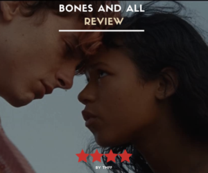 Bones and All (Review)