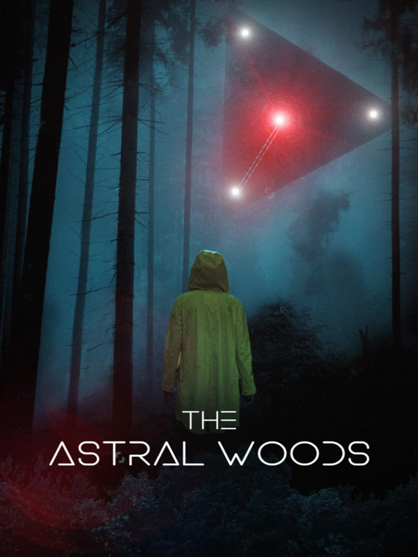 The Astral Woods (TRAILER)