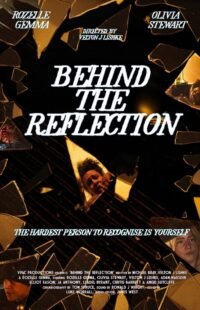 Behind the reflection